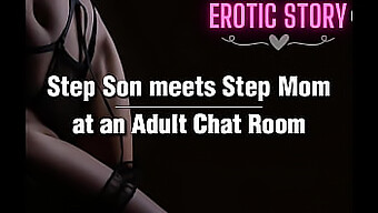 Old And Young Stepmom Encounters Her Stepson In An Erotic Chat Room